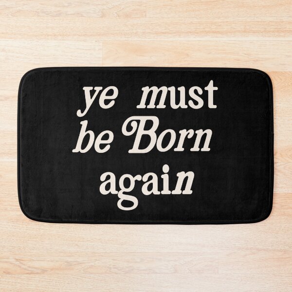 Item preview, Ye Must Be Born Again - Born Again - Holy Spirit  designed and sold by TheDopeHaus.