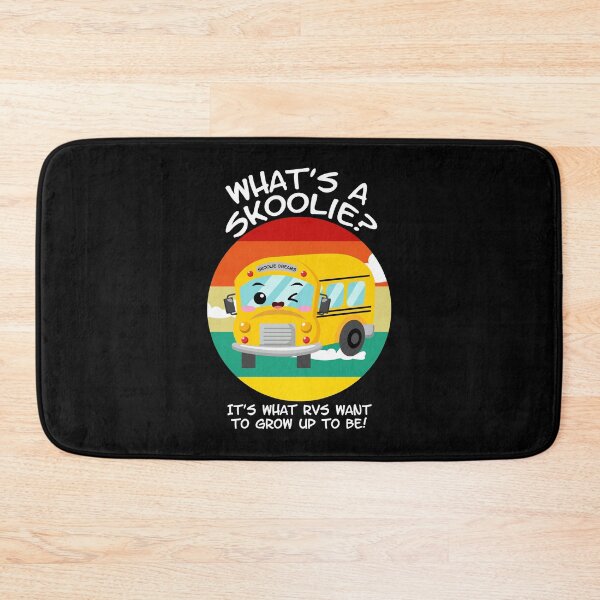 Item preview, What's a Skoolie? It's What RVs Want to Grow up to Be! For dark colors. designed and sold by thewildskoolie.