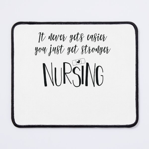 Item preview, i't never gets easier you just get stronger nursing designed and sold by Fislux.