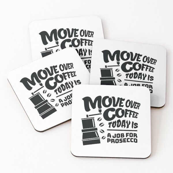 Item preview, mover coffee today is a job for prosecco designed and sold by Fislux.