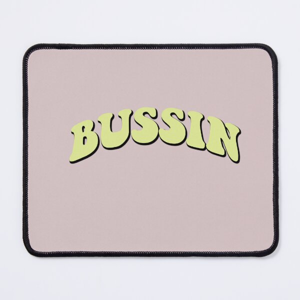 Item preview, Bussin designed and sold by bdadsmagee.