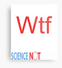 Wtf March for Science Metallbild