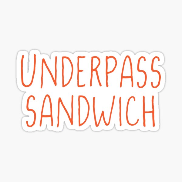 Lustiges Sprichwort - U-Bahn-Sandwich Sticker