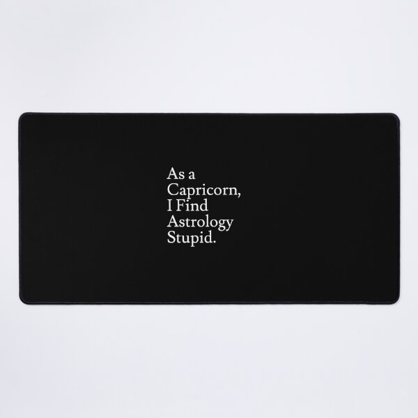 Item preview, Capricorn_Astrology is Stupid designed and sold by jaffeworld.