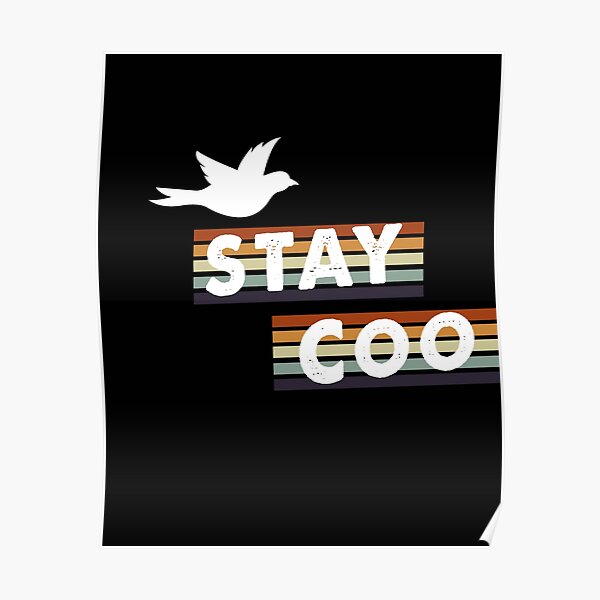 Stay Coo Vintage Pigeon - Pigeons Lovers Poster