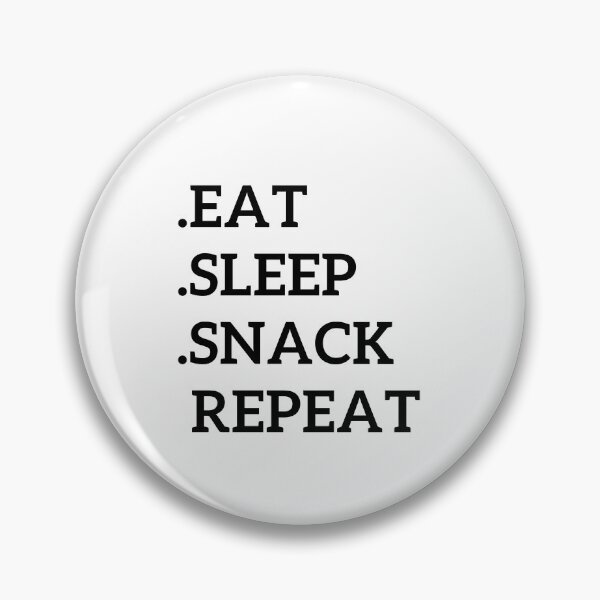 Item preview, .Eat .Sleep .Snack  Repeat designed and sold by Surfing Designs.Life.