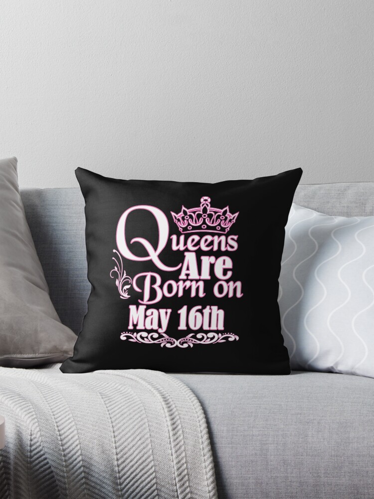 Queens Are Born In May But The Real On May T-Shirt 16 Queens Are Born In May But The Real On May T-Shirt 16