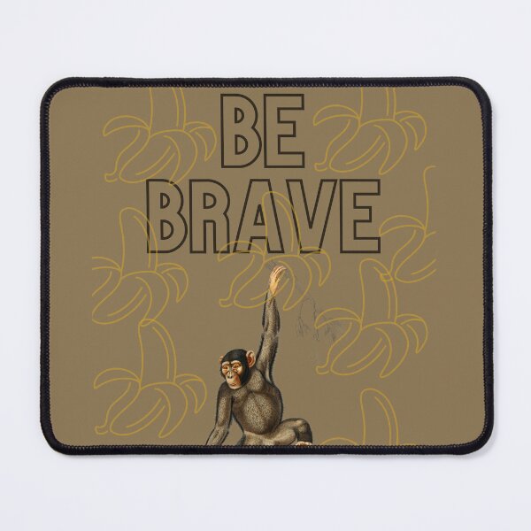 Item preview, Be Brave Slogan Chimpanzee Design remix from artworks by Charles Dessalines designed and sold by beddreams.
