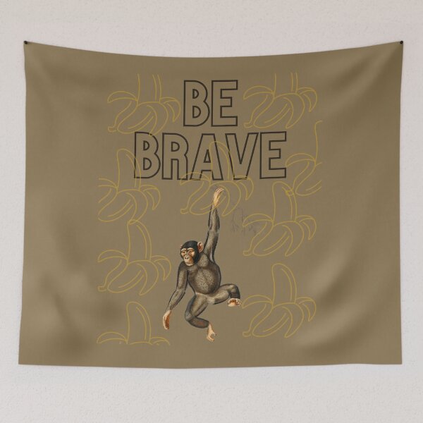 Item preview, Be Brave Slogan Chimpanzee Design remix from artworks by Charles Dessalines  designed and sold by beddreams.