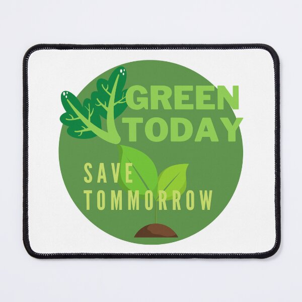 Item preview, Green Today, Save Tomorrow designed and sold by Surfing Designs.Life.
