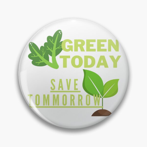 Item preview,  Green Today, Save Tomorrow designed and sold by Surfing Designs.Life.