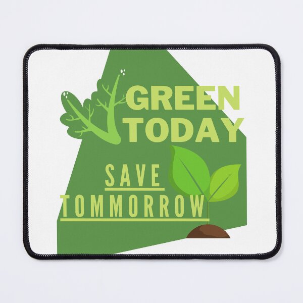 Item preview, Green Today, Save Tomorrow designed and sold by Surfing Designs.Life.