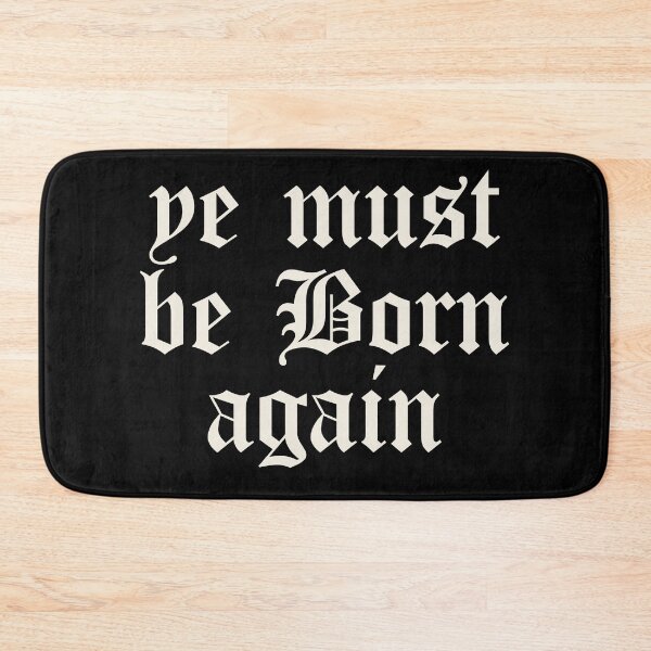 Item preview, Ye Must Be Born Again - Born Again - Holy Spirit  designed and sold by TheDopeHaus.