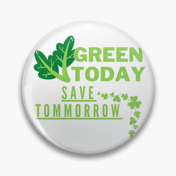 Item preview, Green Today, Save Tomorrow designed and sold by Surfing Designs.Life.
