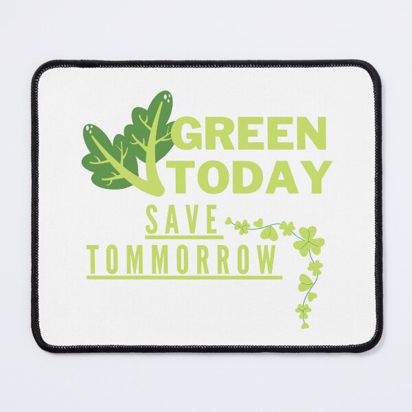 Item preview, Green Today, Save Tomorrow designed and sold by Surfing Designs.Life.