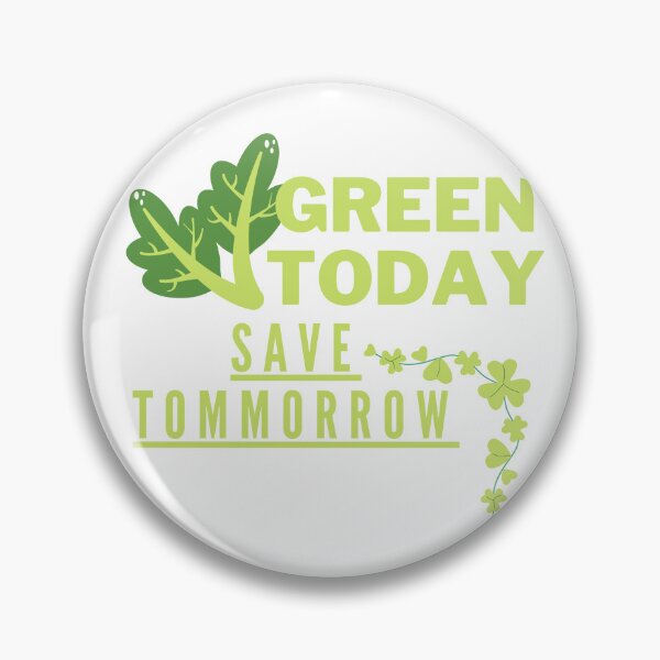 Item preview, Green Today, Save Tomorrow designed and sold by Surfing Designs.Life.