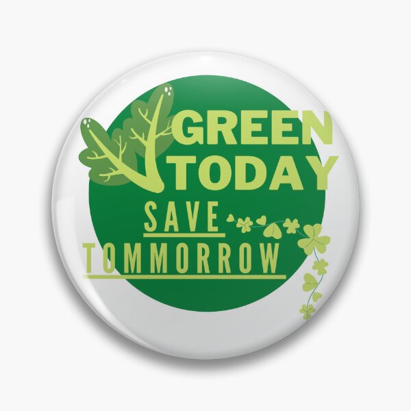 Item preview, Green Today, Save Tomorrow designed and sold by Surfing Designs.Life.
