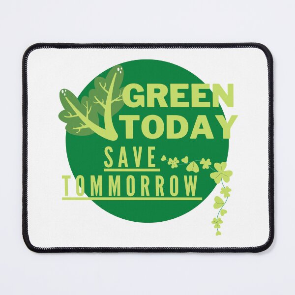 Item preview, Green Today, Save Tomorrow designed and sold by Surfing Designs.Life.