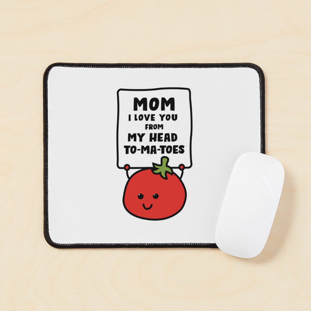 Funny Mother's Day Gift Mom I Love You From My Head Tomatoes Mug