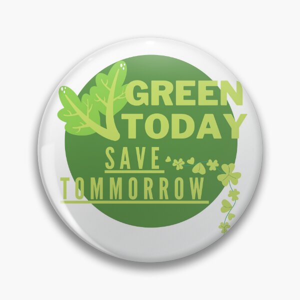 Item preview,  Green Today, Save Tomorrow designed and sold by Surfing Designs.Life.
