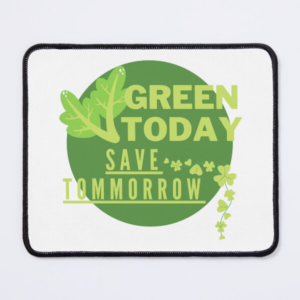 Item preview, Green Today, Save Tomorrow designed and sold by Surfing Designs.Life.