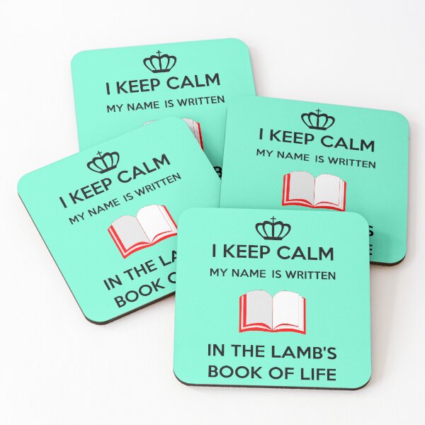 Item preview, I Keep Calm my name is written in the Lamb’s book of life (1) designed and sold by Warih.