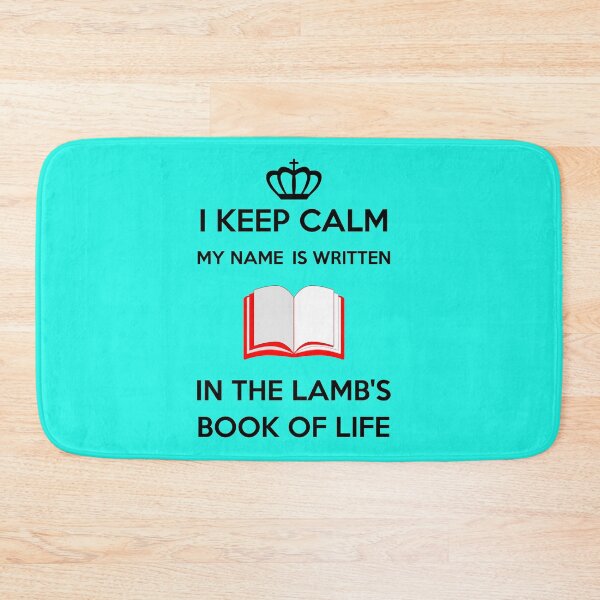 Item preview, I Keep Calm my name is written in the Lamb’s book of life (1) designed and sold by Warih.