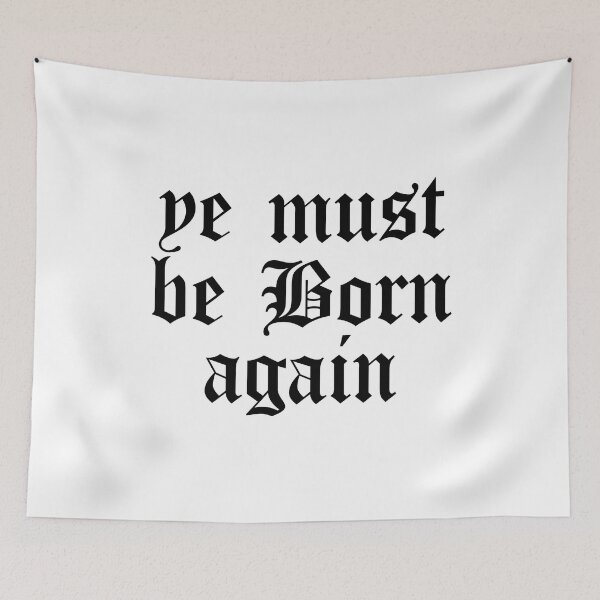 Item preview, Ye Must Be Born Again - Born Again - Holy Spirit - Born Again Believer designed and sold by TheDopeHaus.