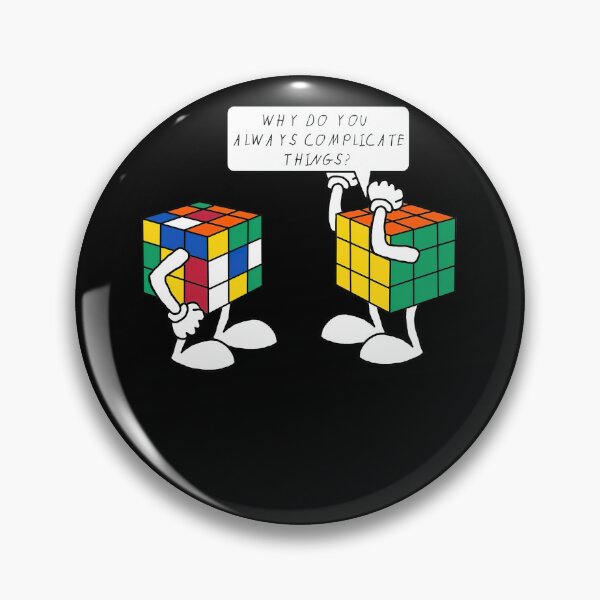 Item preview, Why Do You Always Complicate Things Rubik Rubix Rubics Player Cube designed and sold by Alice12Trainorx.