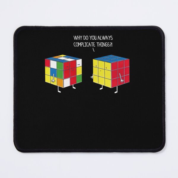 Item preview, Why Do You Always Complicate Things Rubik Rubix Rubics Player Cube designed and sold by Alice12Trainorx.