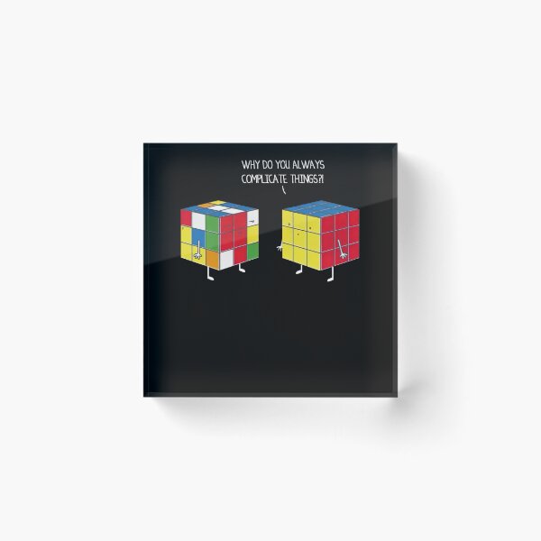 Item preview, Why Do You Always Complicate Things Rubik Rubix Rubics Player Cube designed and sold by Alice12Trainorx.