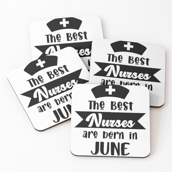 Item preview, The Best Nurses Are Born In June - June Born Nurse designed and sold by Gift For You.