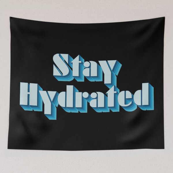Item preview, Stay Hydrated  designed and sold by Texterns.