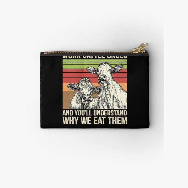Item preview, Work Cattle Once And You'll Understand Why We Eat Them designed and sold by Feioilon678.