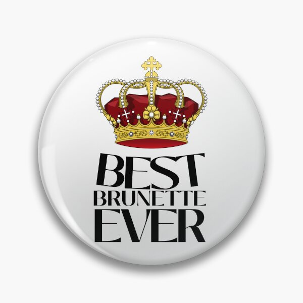 Item preview, Best Brunette Ever designed and sold by SweetAndSpice.