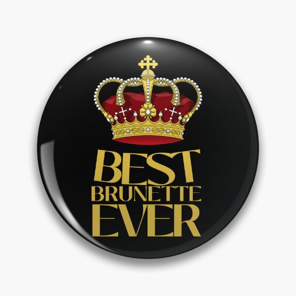 Item preview, Best Brunette Ever designed and sold by SweetAndSpice.