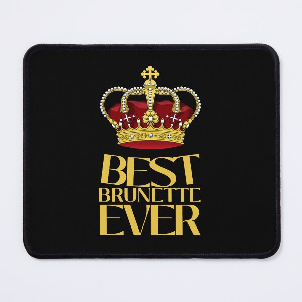 Item preview, Best Brunette Ever designed and sold by SweetAndSpice.