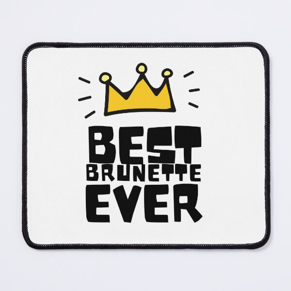 Item preview, Best Brunette Ever designed and sold by SweetAndSpice.