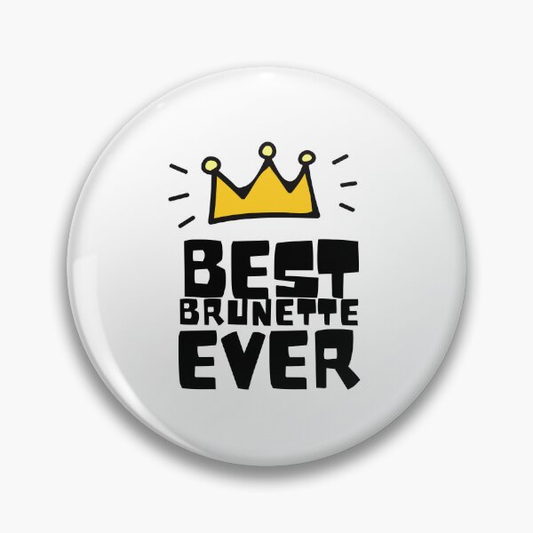 Item preview, Best Brunette Ever designed and sold by SweetAndSpice.