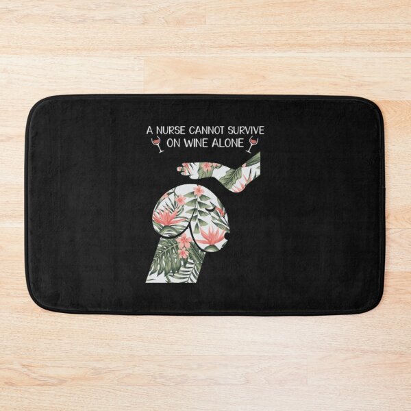 Item preview, A nurse cannot survive on wine alone designed and sold by ThanHuongDXC.