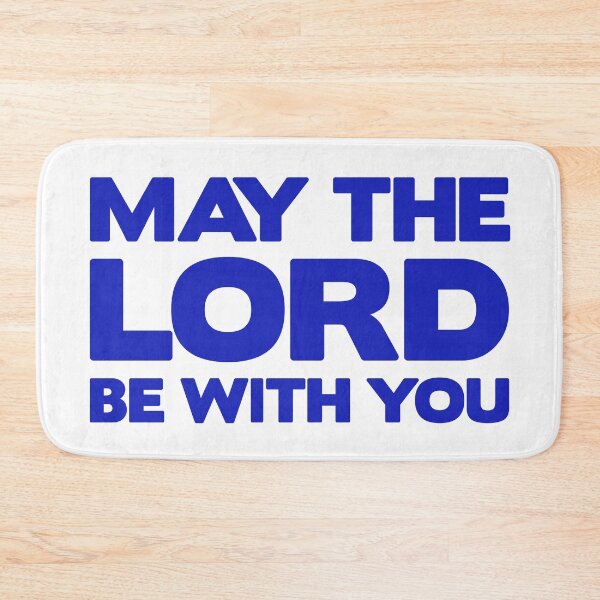 Item preview, May The Lord Be With You designed and sold by plushism.