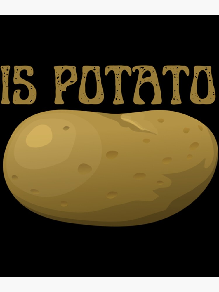 Is Potato Funny 