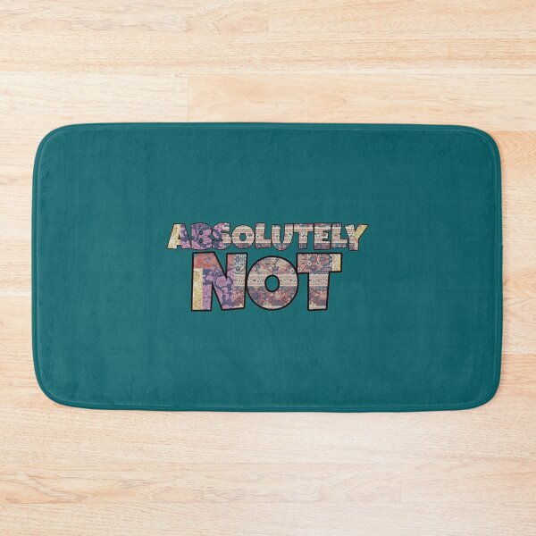 Item preview, Absolutely Not designed and sold by Jellyfrog99.