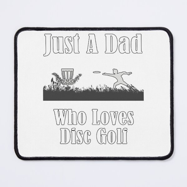 Item preview, Just a Dad Who Loves Disc Golf designed and sold by Getchell-Design.