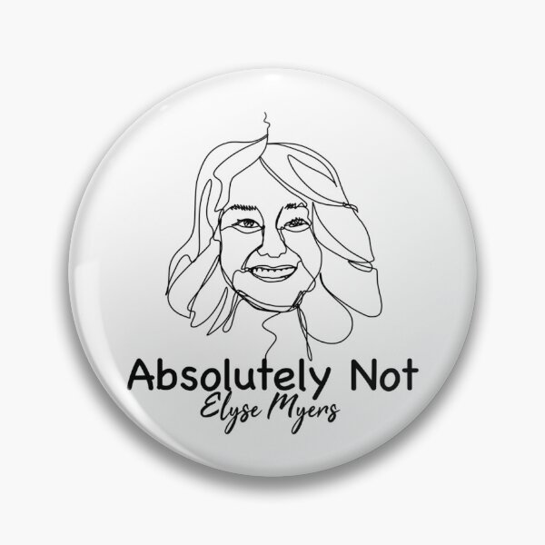 Item preview, Elyse Myers Absolutely Not   designed and sold by Jellyfrog99.