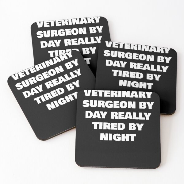 Item preview, VETERINARY SURGEON BY DAY REALLY TIRED BY NIGHT designed and sold by joebrad.