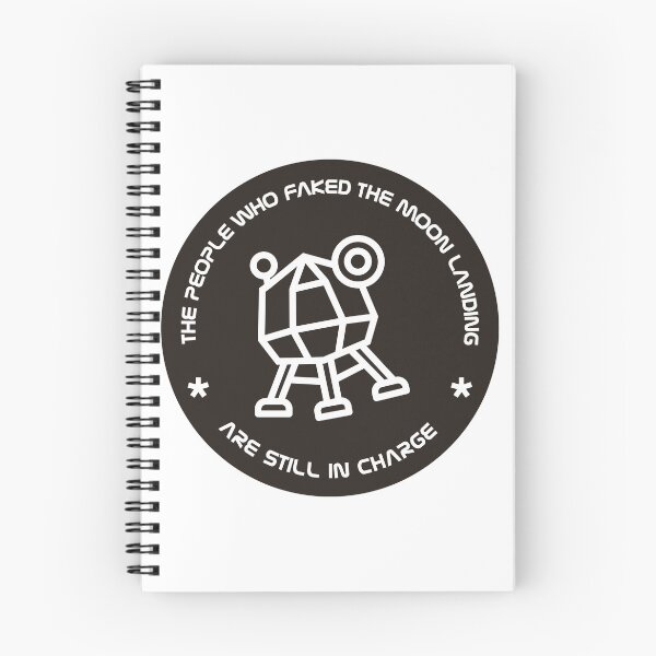 Item preview, THE PEOPLE WHO FAKED THE MOON LANDING ARE STILL IN CHARGE designed and sold by axelle1410.
