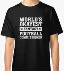 World's Okayest Fantasy Football Commissioner Funny Classic T-Shirt