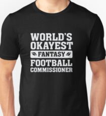 World's Okayest Fantasy Football Commissioner Funny Unisex T-Shirt