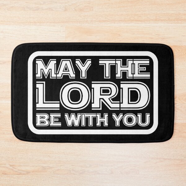 Item preview, May The Lord Be With You designed and sold by plushism.